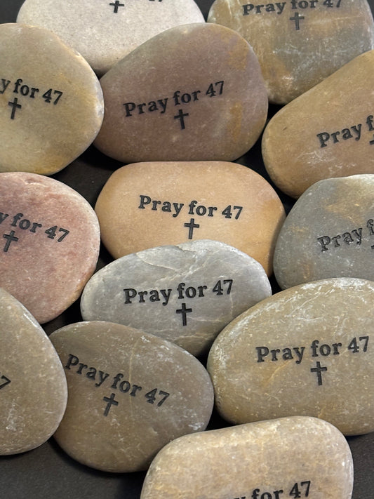 “Pray for 47 Pocket Stone”